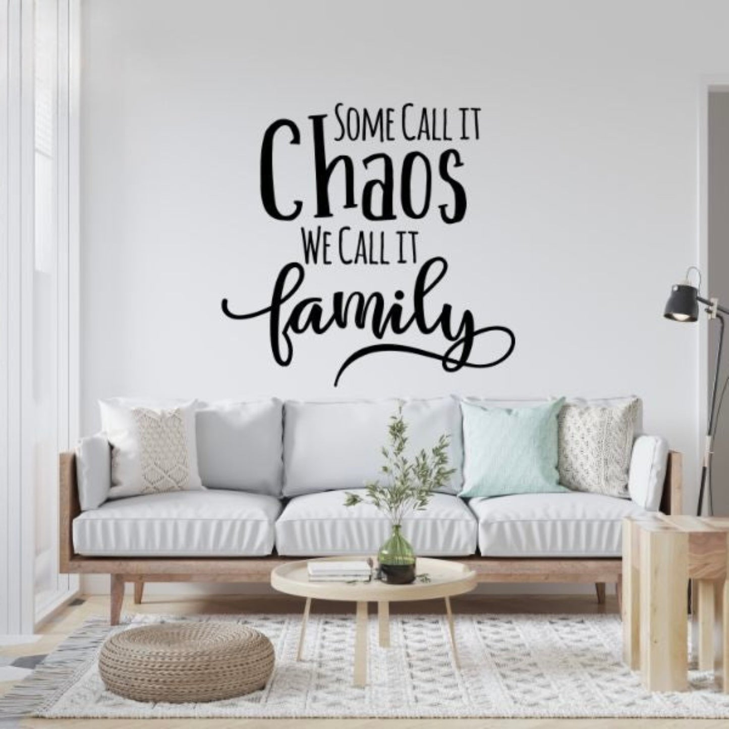 Some Call It Chaos, We Call It Family – Wall Decal