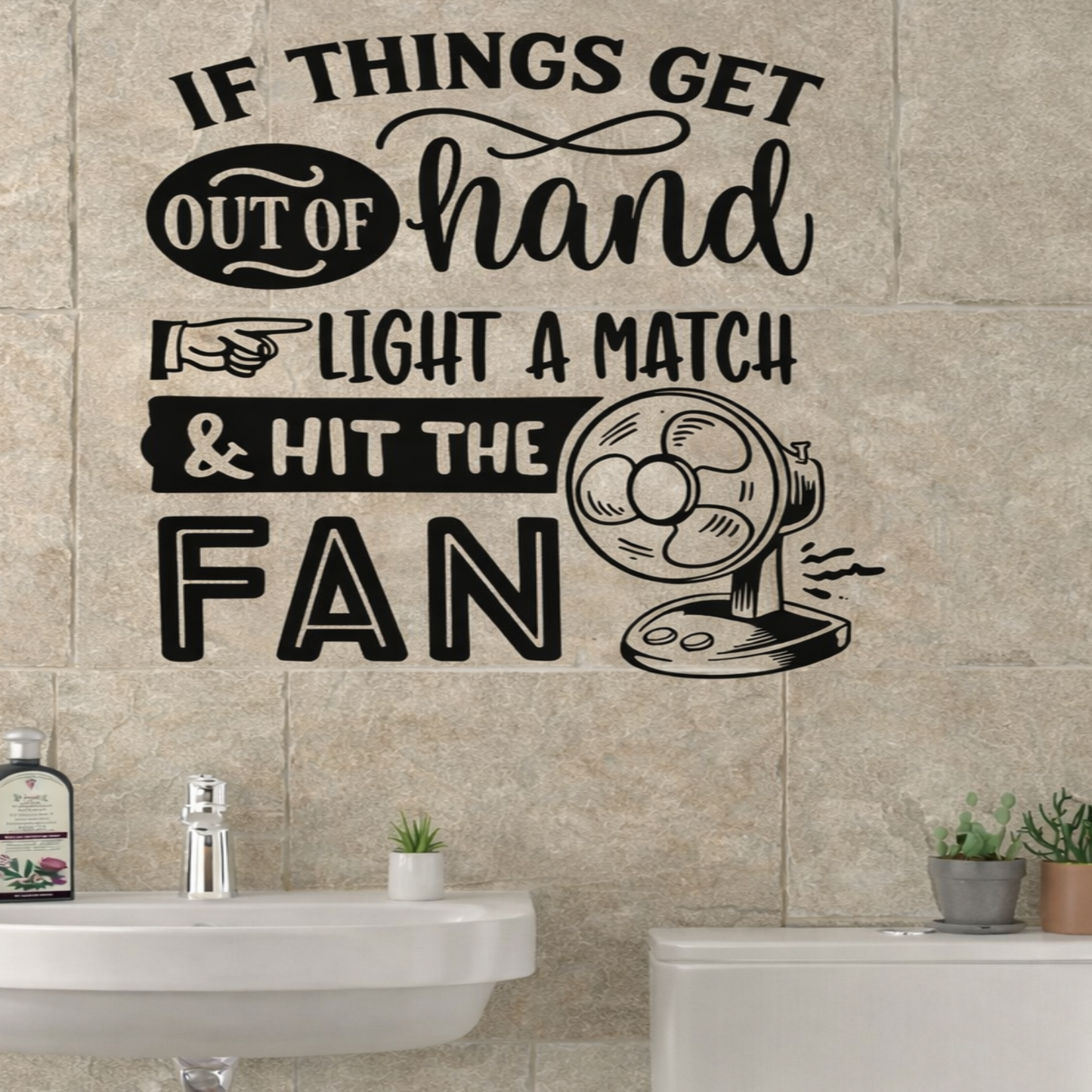 If Things Get Out Of Hand Vinyl Wall Decal – Funny Bathroom Toilet Quote Sticker