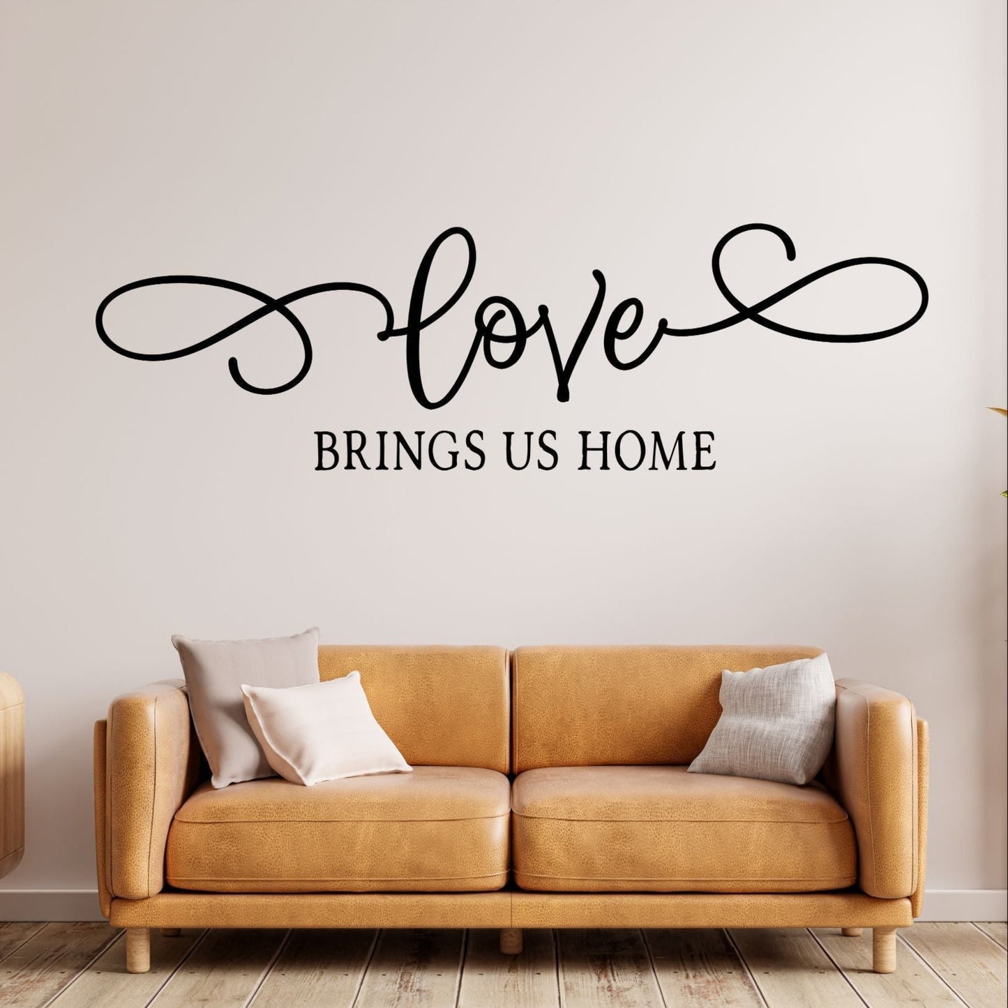 Love Brings Us Home – Vinyl Wall Decal