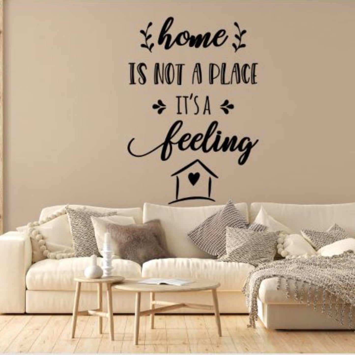 Home Is Not a Place It’s a Feeling Wall Decal – Inspirational Vinyl Quote Sticker