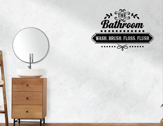 “The Bathroom” Wall Decal – Wash, Brush, Floss, Flush | Premium Vinyl Bathroom Decor