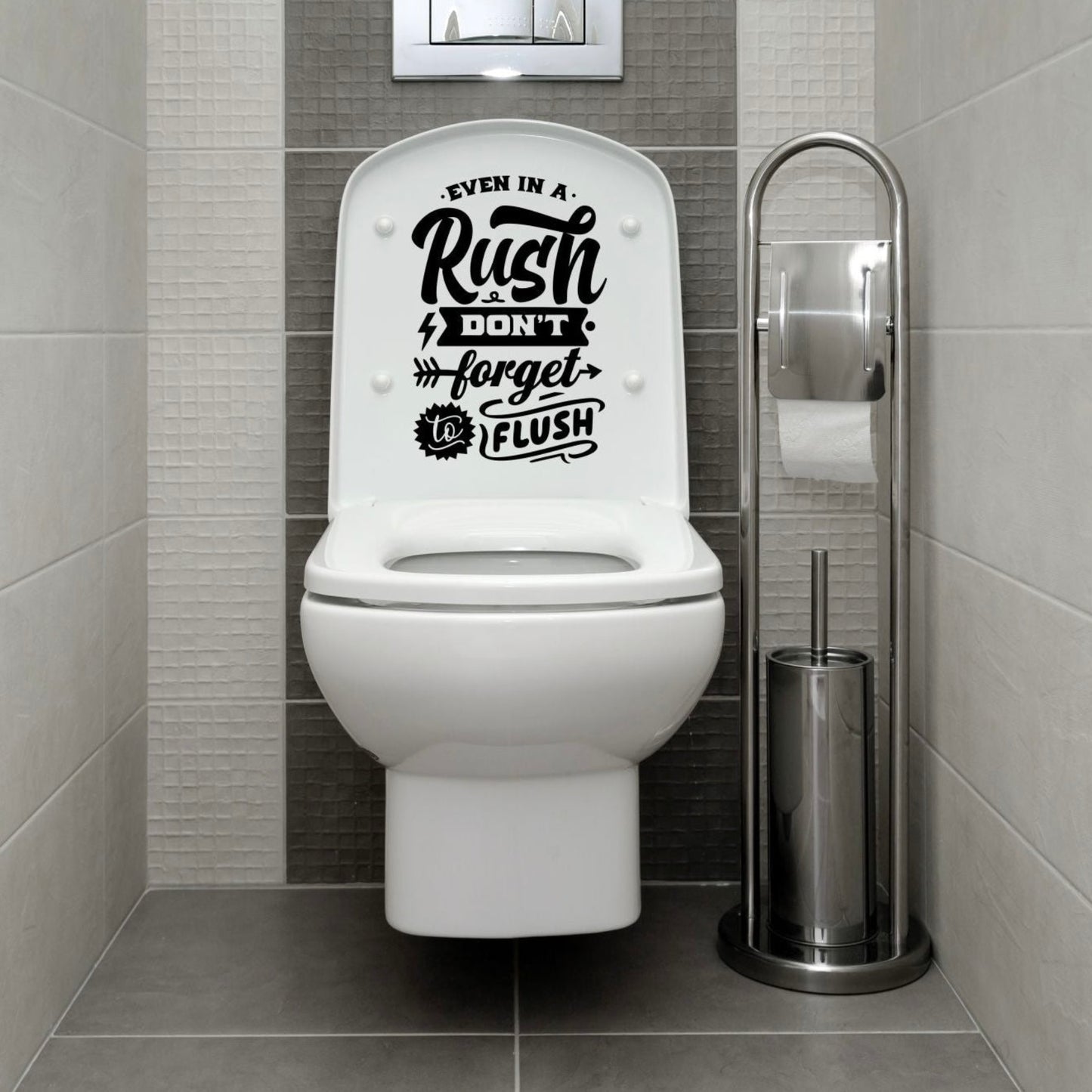 Funny Bathroom Vinyl Decal – Even In a Rush Don’t Forget to Flush