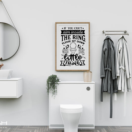 Funny Bathroom Wall Art Print – “If You Can’t Aim Inside The Ring” Toilet Quote Decor