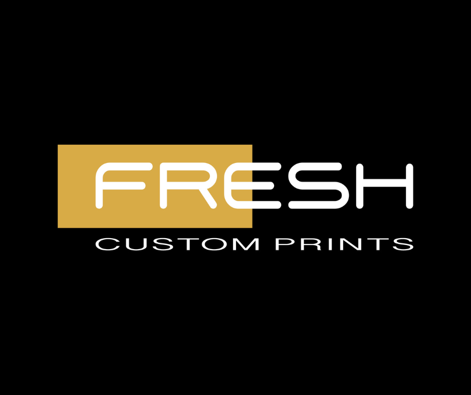 Fresh Custom Prints