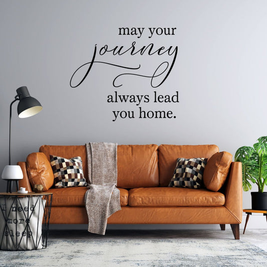 May Your Journey Always Lead You Home – Vinyl Wall Decal